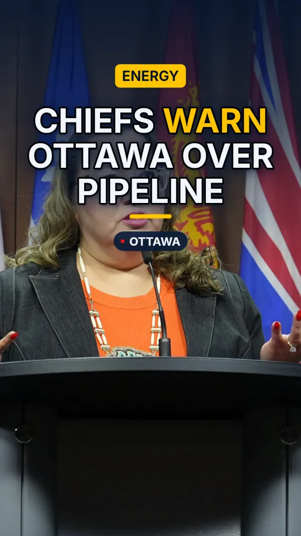 Chiefs Warn Ottawa Over Pipeline
