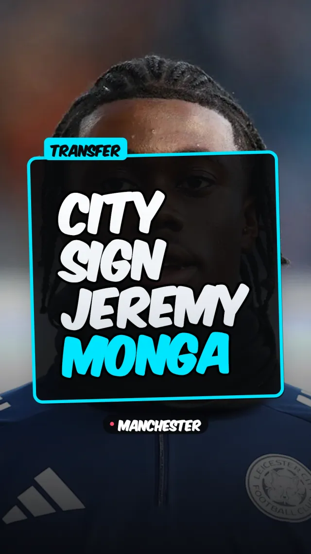 🚨 BREAKING: Man City 'reach agreement' For Leicester City's Jeremy Monga