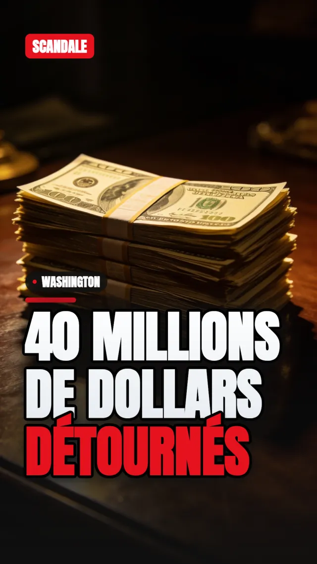 40 millions de dollars détournés