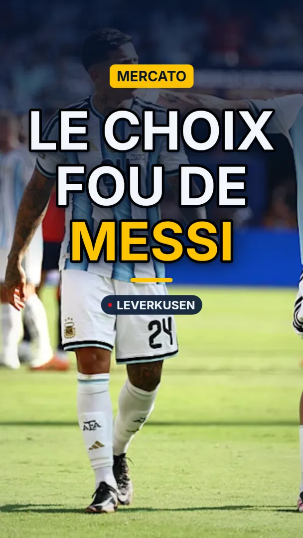 Le choix fou de Messi